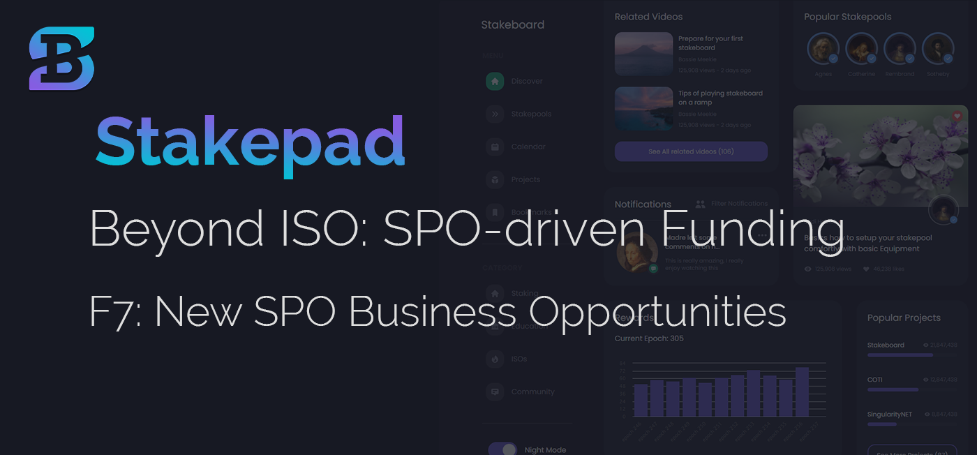 F7: New SPO Business Opportunities